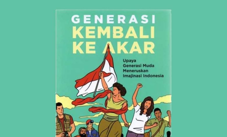 generasi kembali ke akar